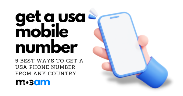 How to Get a USA Mobile Number from Any Country? 5 Best Ways to Get a USA Phone Number